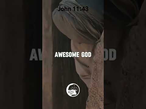 John 11:43 “And when he thus had spoken, he cried with a loud voice, Lazarus, come forth.”