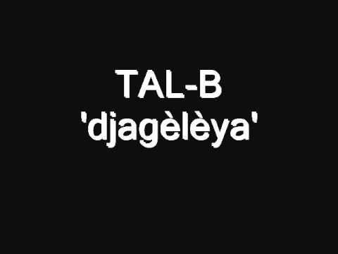 TAL-B  djagèkèya