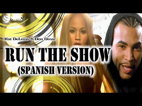Kat DeLuna ft. Don Omar - Run The Show (Spanish Version)  - 1080p • Full HD (REMASTERED UPSCALE)