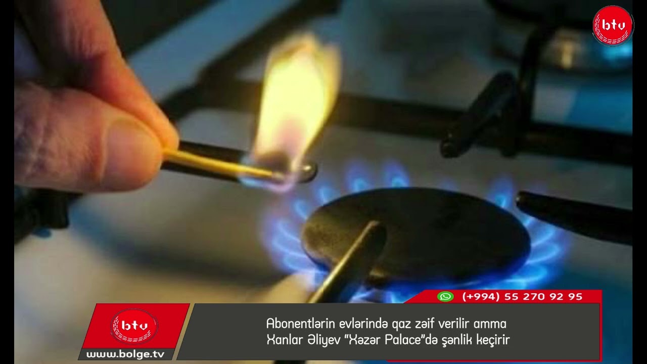Abonentlərin evlərində qaz zəif verilir amma Xanlar Əliyev “Xəzər Palace”də şənlik keçirir