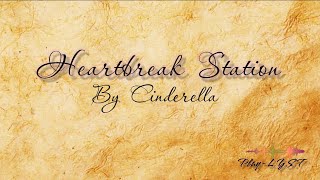 Download lagu Heartbreak Station - Cinderella (Lyrics) mp3
