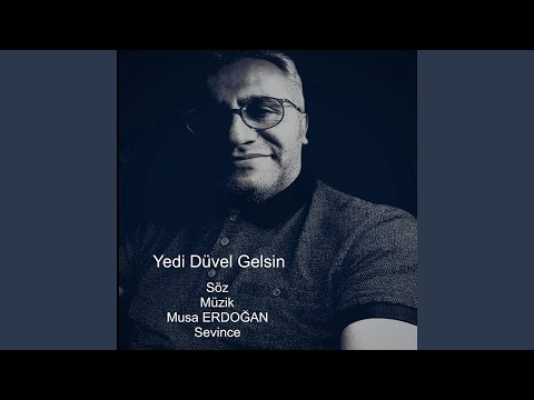 Yedi Düvel Gelsin