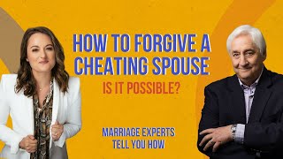 3 Courageous Ways To Forgive A Cheating Wife Or Husband