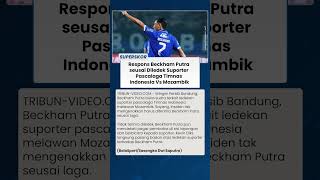 Beckham Putra Diledek Suporter seusai Timnas Indonesia Kalahkan Mozambik, Kevin Diks Pasang Badan
