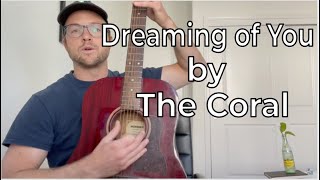 How to Play "Dreaming of You" by The Coral | Easy Guitar Tutorial | Beginner Guitar Lesson