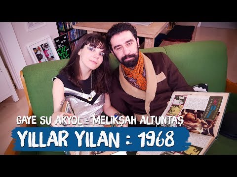 Yıllar Yılan: 1968 - Gaye Su Akyol ve Melikşah Altuntaş