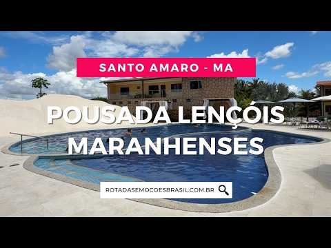 Pousada Lençóis Maranhenses, em Santo Amaro - MA