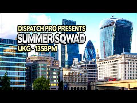 Summer Sqwad - 135bpm Ukg Instrumental - Dispatch Pro