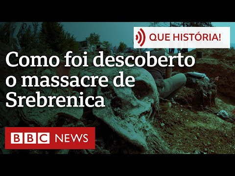Massacre de Srebrenica: a descoberta do maior genocídio pós-2ª Guerra Mundial na Europa