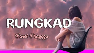 Download lagu Lirik RUNGKAD :  FAREL PRAYOGA mp3