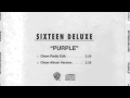 Sixteen Deluxe "Purple (Clean Radio Edit)"