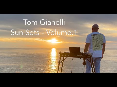 Tom Gianelli | Sun Sets   Vol.1, Alderney (Channel Islands UK) Chillout, Deep House, Nu Disco, House