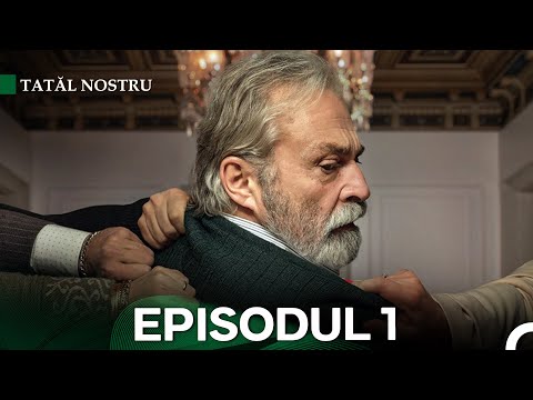 Tatăl nostru Episodul 1 (Subtitrat în Română)