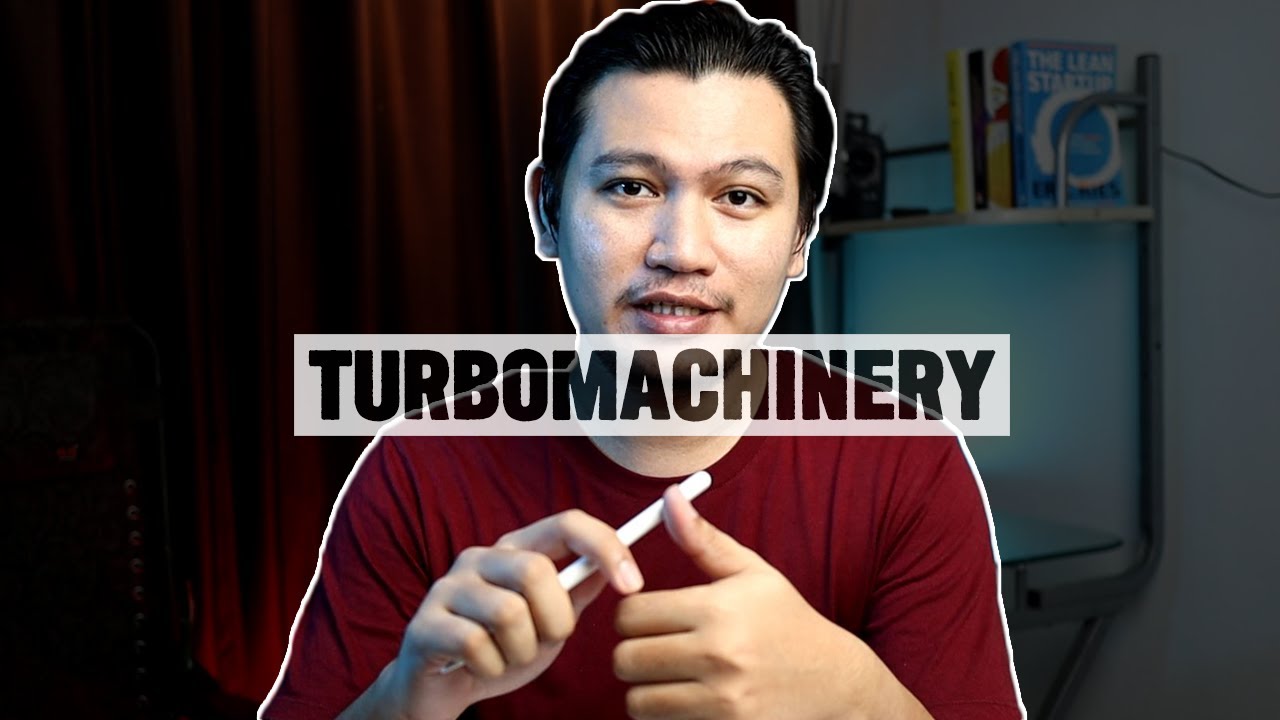 16 - Turbomachinery Part 1 - Introduction
