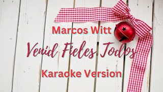 Venid Fieles Todos - Marcos Witt (karaoke Version)