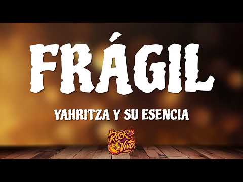 Yahritza Y Su Esencia & Grupo Frontera - Frágil (Letra/Lyrics)