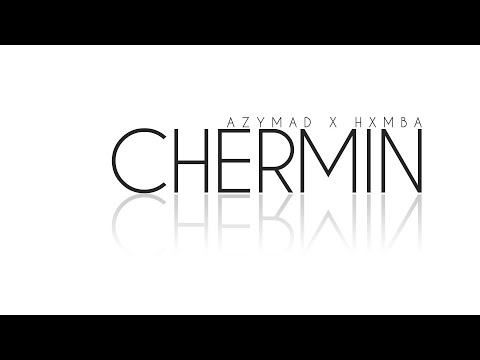 Azymad x Hxmba -  Chermin (Official MV)