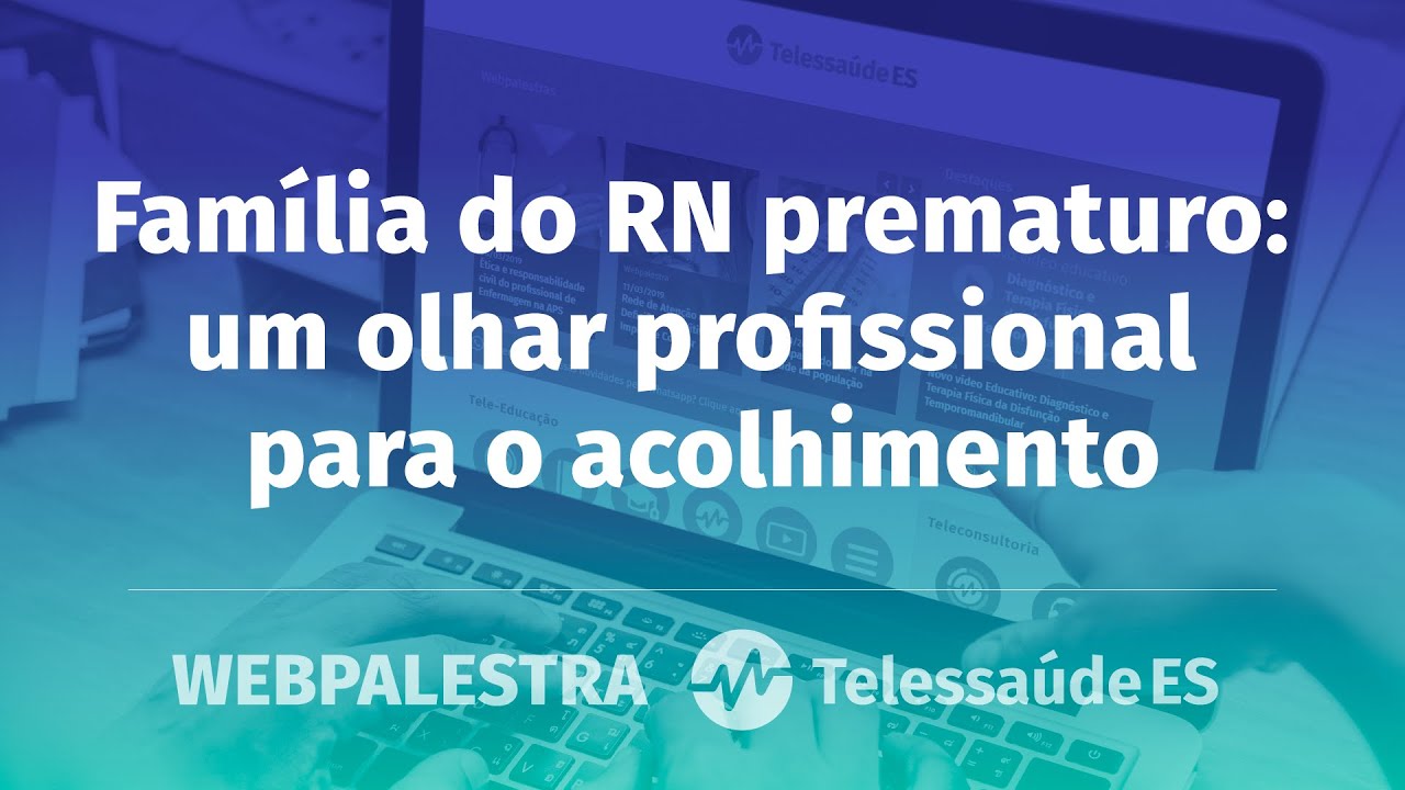 Família do RN prematuro: um olhar profissional para o acolhimento
