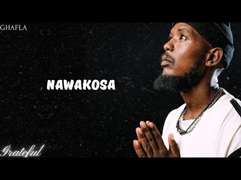 Ghafla - Nawakosa [Official Lyrics Video]