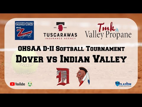 Dover vs Indian Valley - OHSAA D-II Softball District Semi-Finals from BIG Z Sports - WTUZ.com