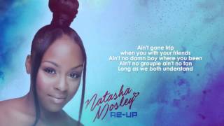 Natasha Mosley- Re-Up (Lyrics)