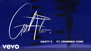 Download lagu Nasty C - God Flow ft. crownedYung mp3 Download lagu Nasty C - God Flow ft. crownedYung mp3