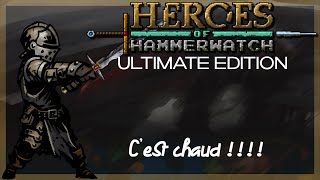 👊🕹 Heroes of Hammerwatch : Ultimate Edition / C'est chaud !