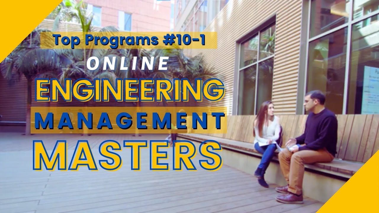 Top 10 BEST Online Engineering Management Masters Degree 2024