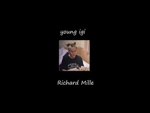 Young Igi - Richard Mille/Siles/N E M O