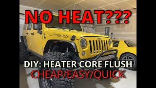 DIY: Jeep Wrangler Heater Core Flush At Home