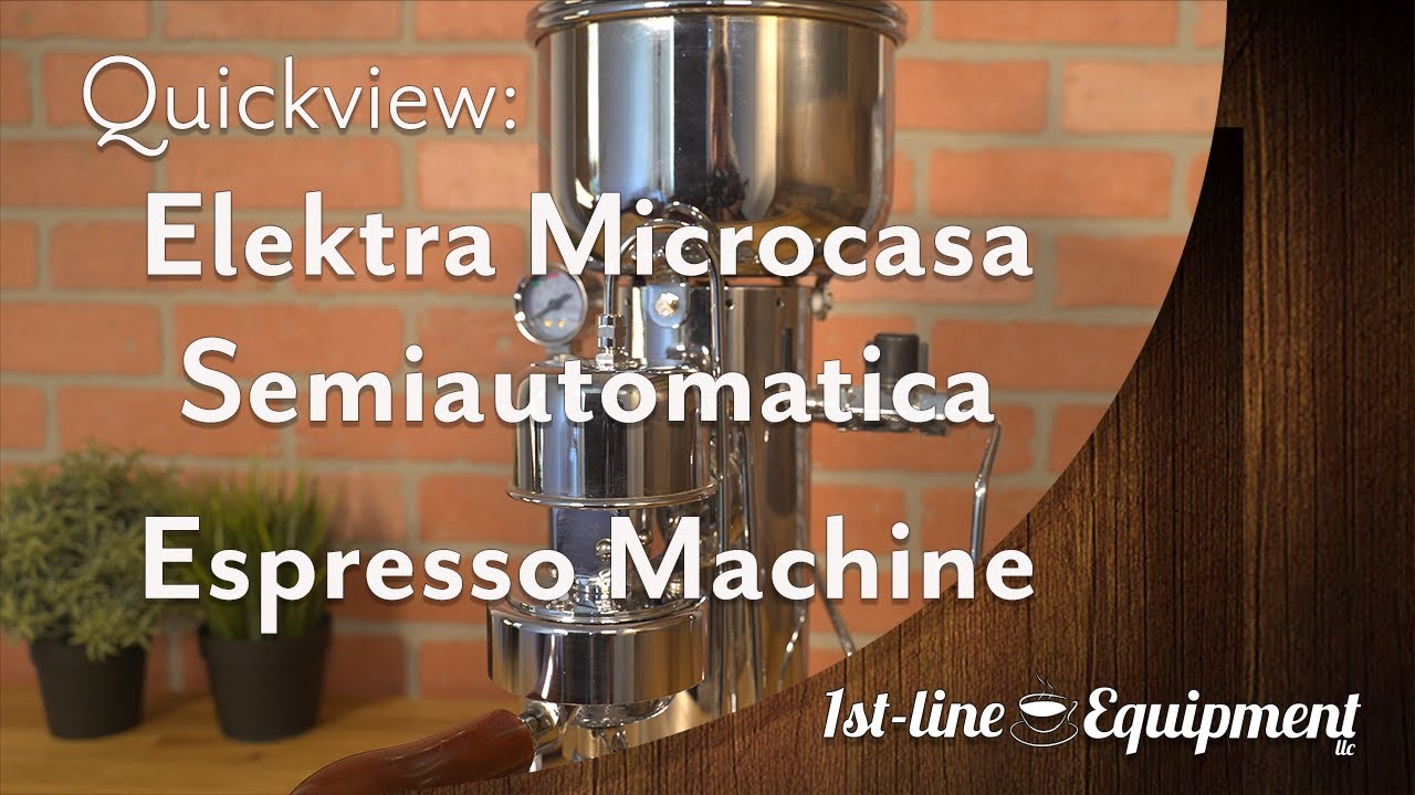 Quickview: Elektra Microcasa Semiautomatica Espresso Machine