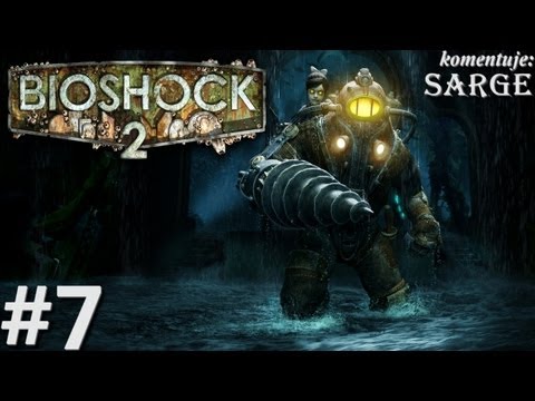 Zagrajmy w BioShock 2 odc. 7 - Zablokowana droga
