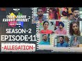 Yaar Jigree Kasooti Degree Season 2 | Episode 11 - ALLEGATION | Latest Punjabi Web Series 2020