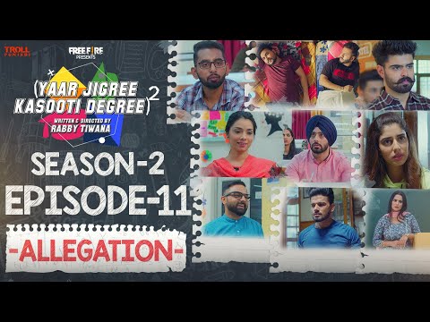 Yaar Jigree Kasooti Degree Season 2 | Episode 11 - ALLEGATION | Latest Punjabi Web Series 2020
