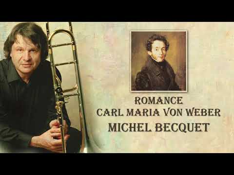 Michel Becquet - Romance-Carl Maria von Weber