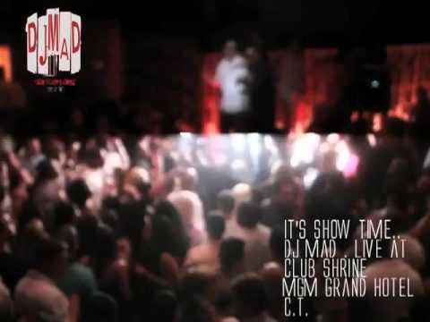 Put Your Drinks up Live. Dj Mad at Club Shrine MGM Grand. C.T.