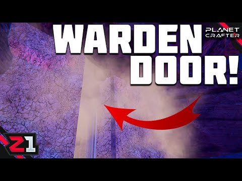 Opening Our FIRST WARDEN DOOR ! The Planet Crafter [E17]