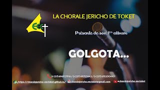 Golgotã Chorale Jéricho de Toket Mp4 3GP & Mp3