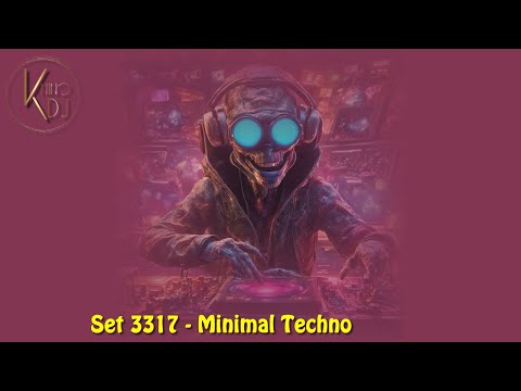KninoDj - Set 3317 - Minimal Techno