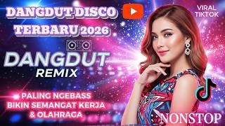 Download lagu DANGDUT DISCO TERBARU VIRAL TIKTOK 🔥 TERPOPULER 2026 | UNTUK OLAHRAGA, GYM, SENAM & TEMAN KERJA mp3 Download lagu DANGDUT DISCO TERBARU VIRAL TIKTOK 🔥 TERPOPULER 2026 | UNTUK OLAHRAGA, GYM, SENAM & TEMAN KERJA mp3