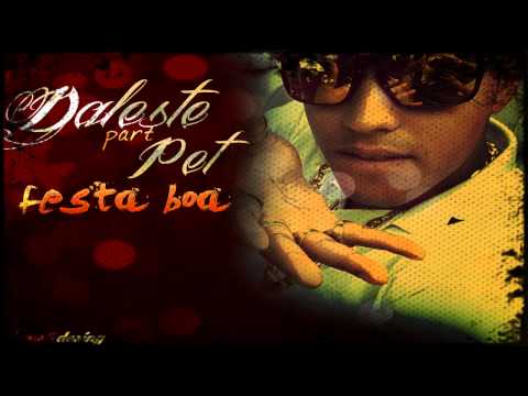 Mc Pet MF e Daleste - Festa boa - DJ Wilton ' Musica nova