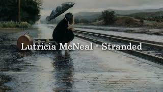 Lutricia Mcneal - Stranded (Sub español)