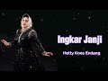 Ingkar Janji Hetty Koes Endang Video Lirik Full Album Hetty Koes Endang