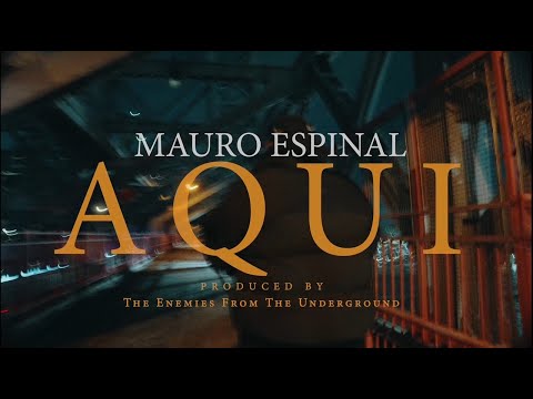 Mauro Espinal & The Enemies From The Underground - Aqui (Video Oficial)