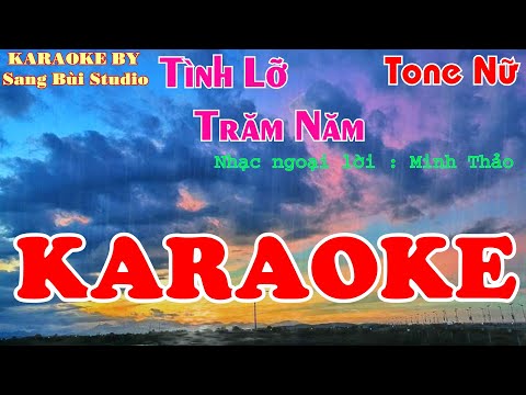 KARAOKE | Tình Lỡ Trăm Năm | BEAT phối TONE NỮ ( Tone Dm )