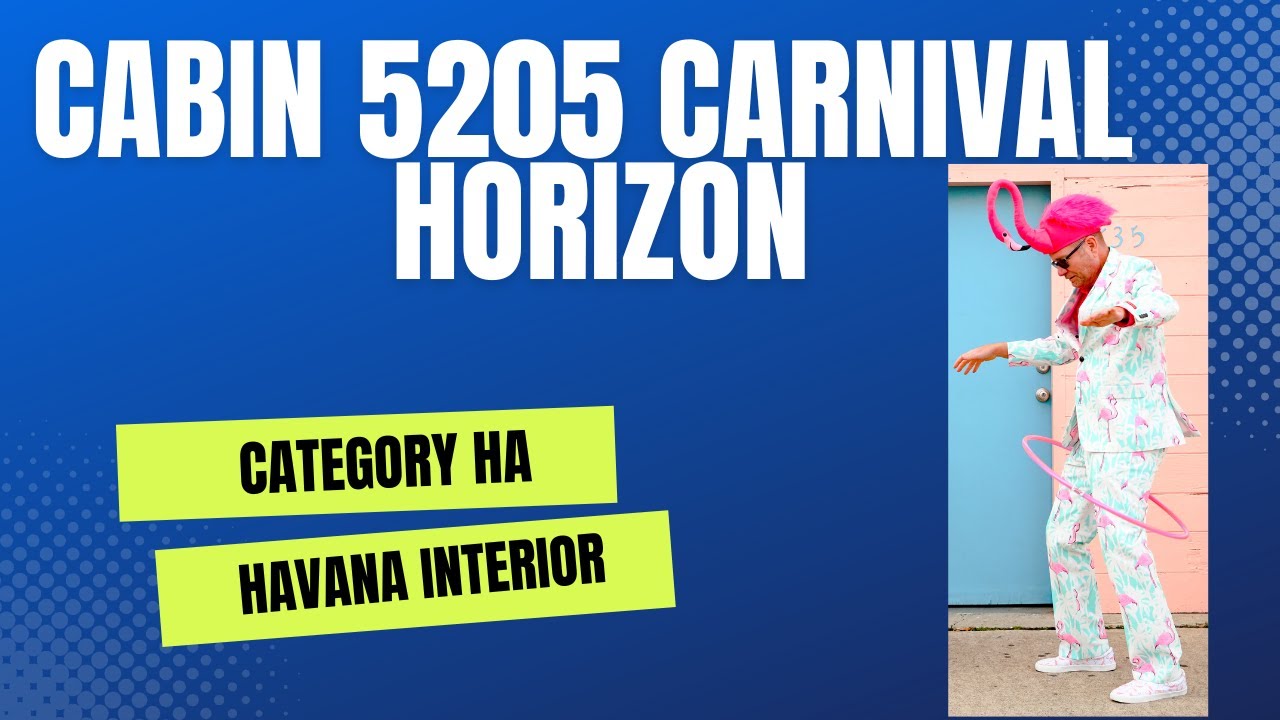 Carnival Horizon - Cabin 5205 - Video 2