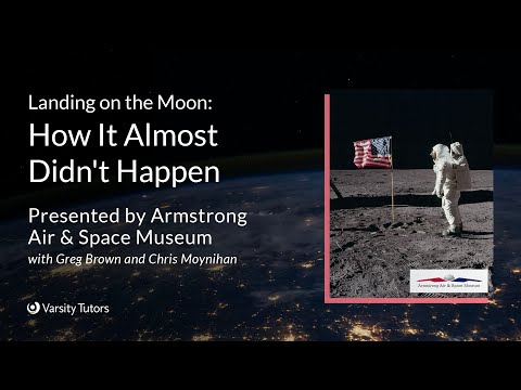 Landing on the Moon: How It Almost Didn't Happen with ARMSTRONG AIR & SPACE MUSEUM