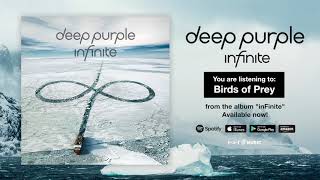 Deep Purple &quot;Birds Of Prey&quot; Full Song Stream - Album inFinite OUT NOW!