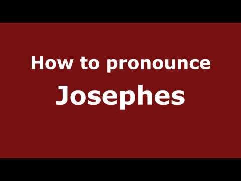 How to Pronounce Josephes - PronounceNames.com