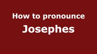 How to pronounce Josephes